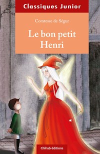 Le Bon Henri - Comtesse de Ségur - E-Book