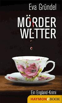Mörderwetter - Eva Gründel - E-Book