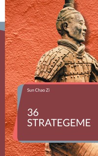 36 Strategeme - Sun Chao Zi - E-Book