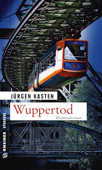 Wuppertod - Jürgen Kasten - E-Book