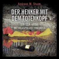 Der Henker mit dem Totenkopf - Andreas M. Sturm - Hörbuch