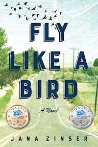 Fly Like a Bird - Jana Zinser - E-Book