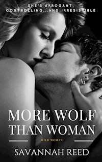 More Wolf Than Woman - Savannah Reed - E-Book