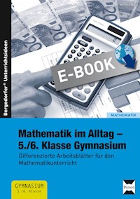 Mathematik im Alltag - 5./6. Klasse Gymnasium - Nathalie Mang - E-Book