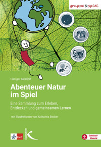 Abenteuer Natur im Spiel - Rüdiger Gilsdorf - E-Book