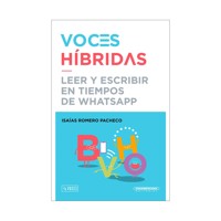 Voces Híbridas - Leer y escribir en tiempos de WatsApp - Isaias Romero - E-Book