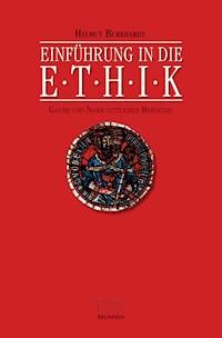 Einführung in die Ethik - Helmut Burkhardt - E-Book