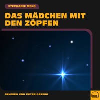 Das Mädchen mit den Zöpfen - Stephanie Mold - Hörbuch