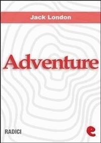 Adventure - Jack  London - E-Book