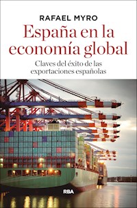 España en la economía global - Rafael Myro - E-Book