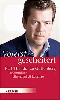 Vorerst gescheitert - Karl-Theodor zu Guttenberg - E-Book