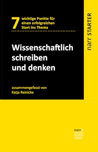 Wissenschaftlich schreiben und denken - Katja Reinicke - E-Book