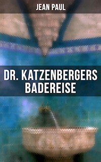 Dr. Katzenbergers Badereise - Jean Paul - E-Book