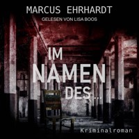Im Namen des ... - Maria Fortmann ermittelt, Band 2 (ungekürzt) - Marcus Ehrhardt - Hörbuch