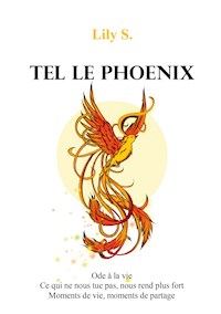 Tel le phoenix - Lily S. - E-Book