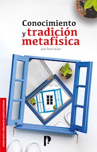 Conocimiento y tradición metafísica - Julio Terán Dutari - E-Book