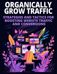 Organically Grow Traffic - Funicello James - E-Book