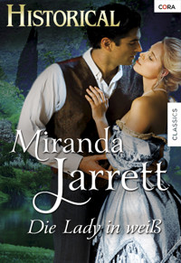 DIE LADY IN WEISS - Miranda Jarrett - E-Book