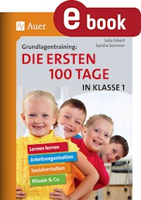 Grundlagentraining: Die ersten 100 Tage in Kl. 1 - Sandra Sommer - E-Book