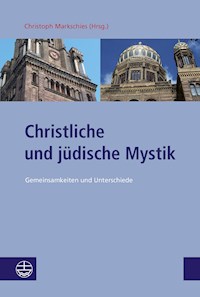 Christliche und jüdische Mystik - - E-Book