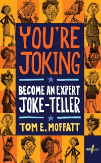 You're Joking - Tom E. Moffatt - E-Book
