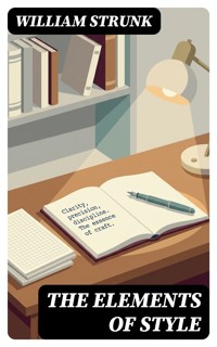 The Elements of Style - William Strunk - E-Book