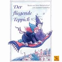 Der fliegende Teppich - Neues von Hexe Wackelschlurf und Zauberer Funkelhut -  - Hörbuch