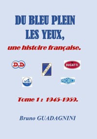 Du bleu plein les yeux, - Bruno Guadagnini - E-Book