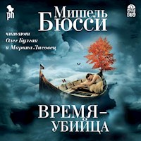 Время - убийца - Мишель Бюсси - Hörbuch