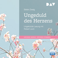 Ungeduld des Herzens - Stefan Zweig - Hörbuch