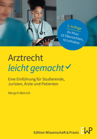 Arztrecht – leicht gemacht - Margrit Weirich - E-Book