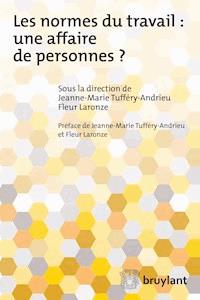 Les normes du travail : Une affaire de personnes? -  - E-Book