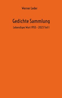 Gedichte Sammlung - Werner Leder - E-Book