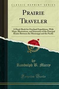Prairie Traveler - Randolph B. Marcy - E-Book