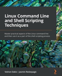 Linux Command Line and Shell Scripting Techniques - Vedran Dakic - E-Book