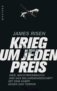 Krieg um jeden Preis - James Risen - E-Book