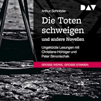 Die Toten schweigen und andere Novellen - Arthur Schnitzler - Hörbuch