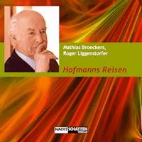 Hofmanns Reisen - Mathias Broeckers - Hörbuch