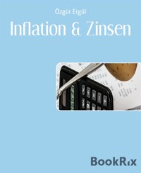 Inflation & Zinsen - Ozgur Ergul - E-Book