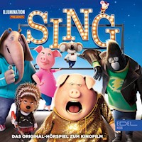 Sing (Das Original-Hörspiel zum Kinofilm) - Thomas Karallus - Hörbuch