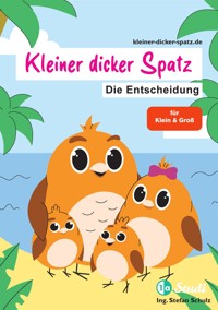 Der kleine dicke Spatz - Stefan Schulz - E-Book