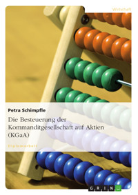 Die Besteuerung der Kommanditgesellschaft auf Aktien (KGaA) - Petra Schimpfle - E-Book