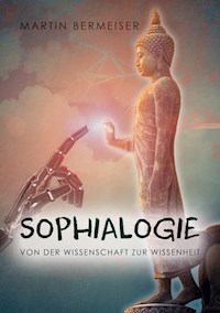 Sophialogie - Martin Bermeiser - E-Book