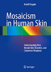 Mosaicism in Human Skin - Rudolf Happle - E-Book