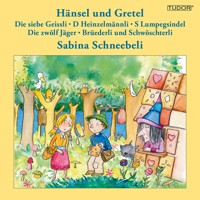 Hänsel und Gretel - Sabina Schneebeli - Hörbuch