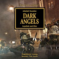 The Horus Heresy 06: Dark Angels - Mitchel Scanlon - Hörbuch