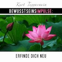 Bewusstseinsimpulse: Erfinde dich neu - Kurt Tepperwein - Hörbuch