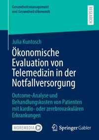 Ökonomische Evaluation von Telemedizin in der Notfallversorgung - Julia Kuntosch - E-Book
