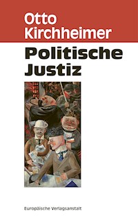 Politische Justiz - Otto Kirchheimer - E-Book