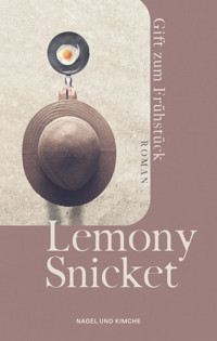 Gift zum Frühstück - Lemony Snicket - E-Book